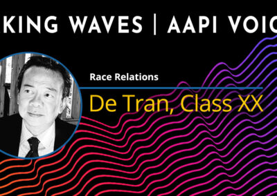 Making Waves |  AAPI Voices: De Tran
