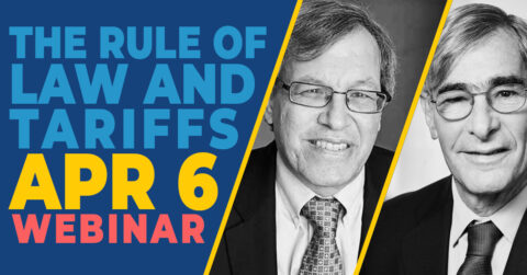 April 6: The Rule of Law & Tariffs
