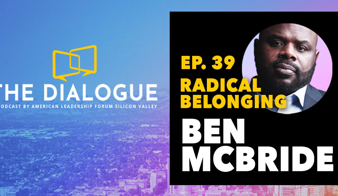 Radical Belonging with Rev. Ben McBride
