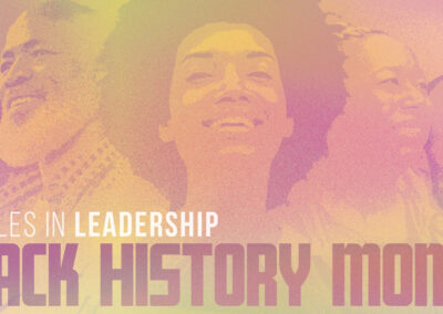 Profiles in Leadership | Celebrating Black History Month