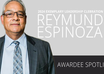 Exemplary Leadership Spotlight: Reymundo Espinoza