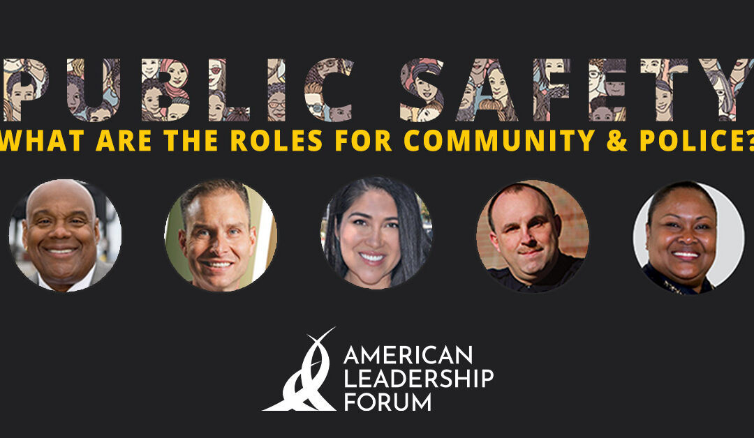 Public Safety: What are the roles for community & police?