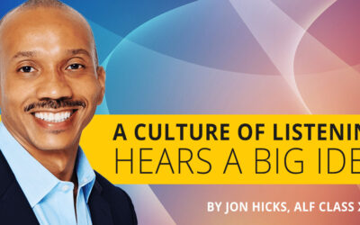 A Culture of Listening Hears a Big Idea